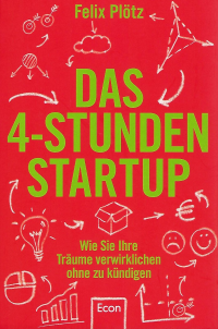 Das 4 Stunden Startup - Buchvorstellung